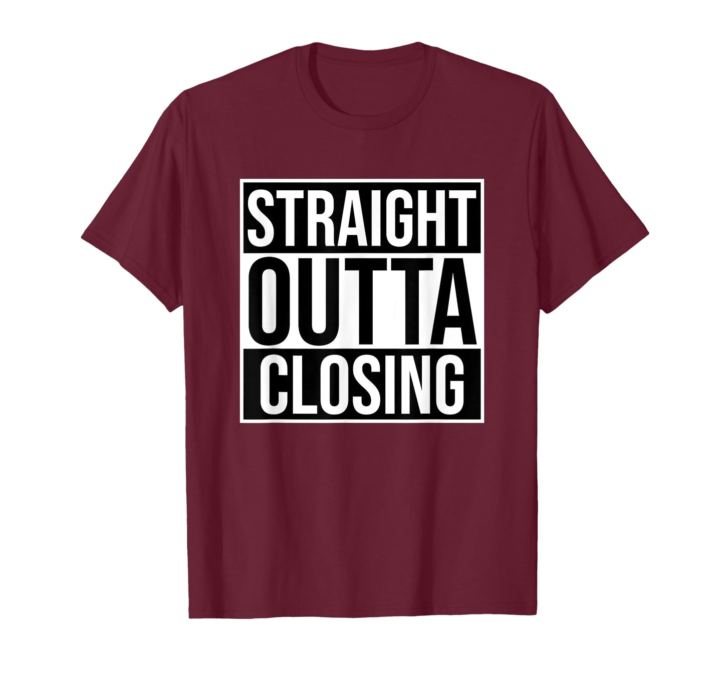 Straight Outta Closing Deals Funny Real Estate Agent Sayings T-Shirt