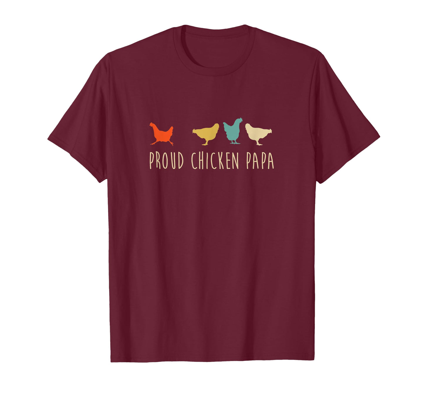 Funny Vintage Chickens Shirt_ Proud Chicken Papa Pet Gift T-Shirt