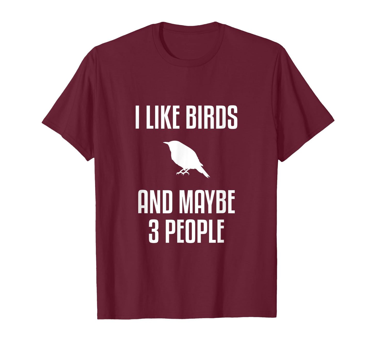 I Like Birds And Maybe 3 People Shirt Birdwatching T-Shirt