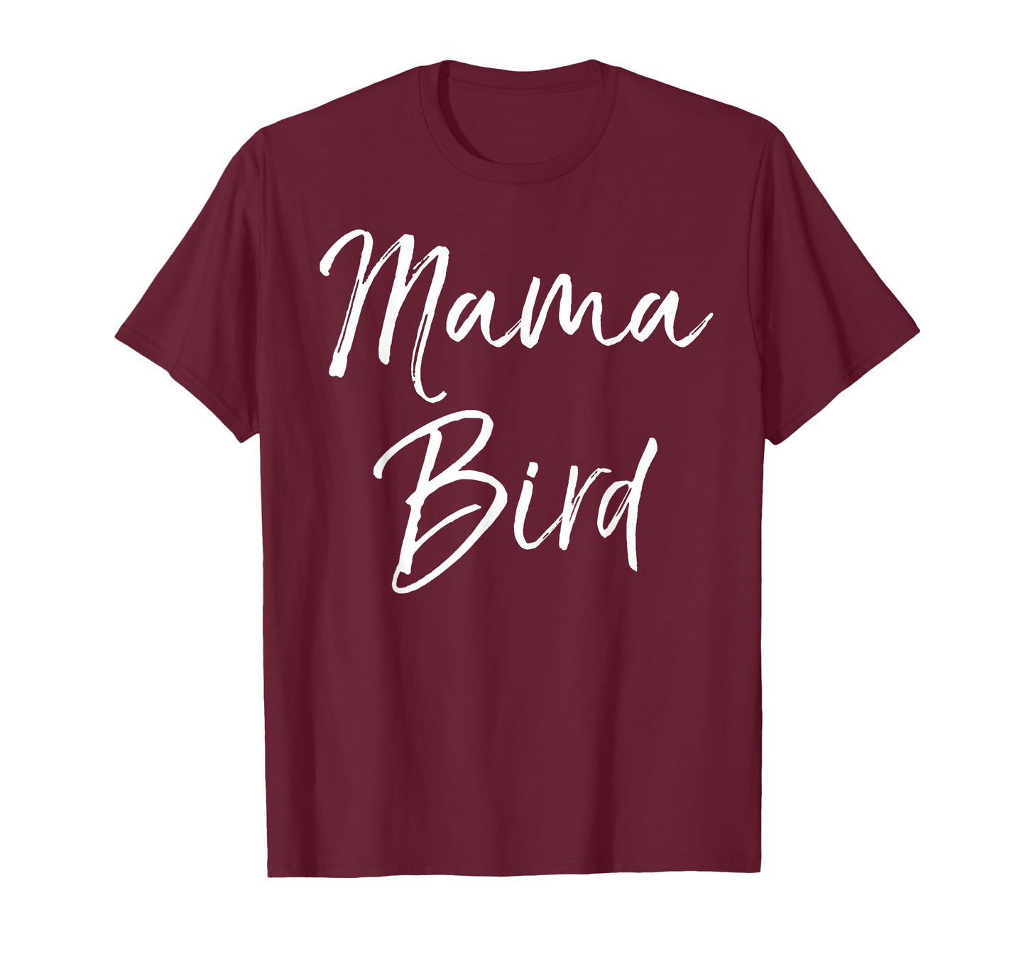 Mama Bird Shirt Funny Mother's Day Gift Toddler Mom Shirt T-Shirt