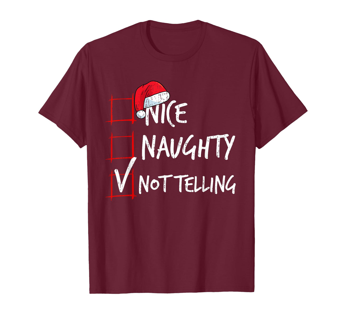 Nice Naughty Not Telling Christmas List Santa Costume Xmas T-Shirt