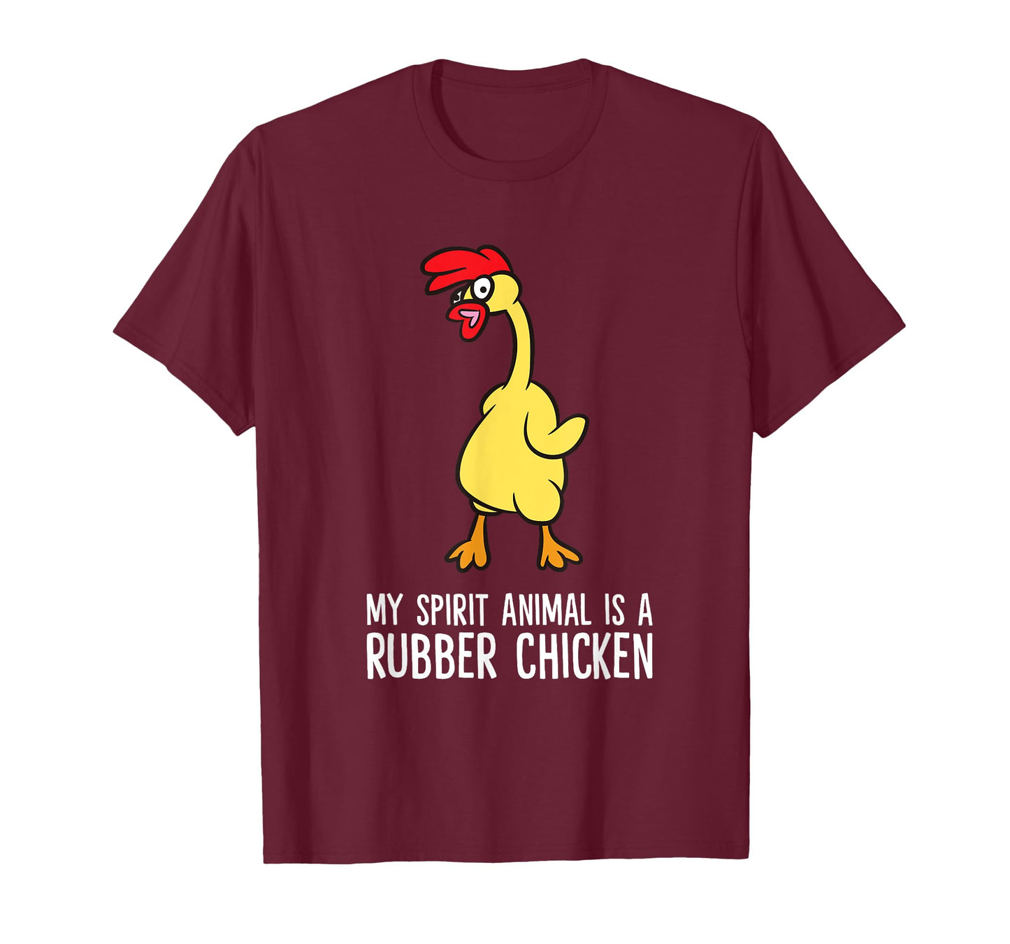 My Spirit Animal Is A Rubber Chicken T-Shirt