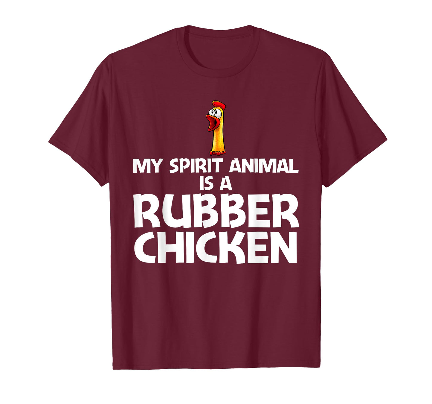 Funny Rubber Chicken Art For Men Women Giant Rubber Chicken T-Shirt