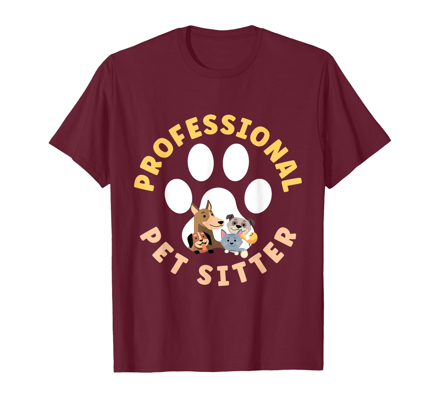 Pet Sitting Watcher Pet Sitter Professional Pet Sitter Funny T-Shirt