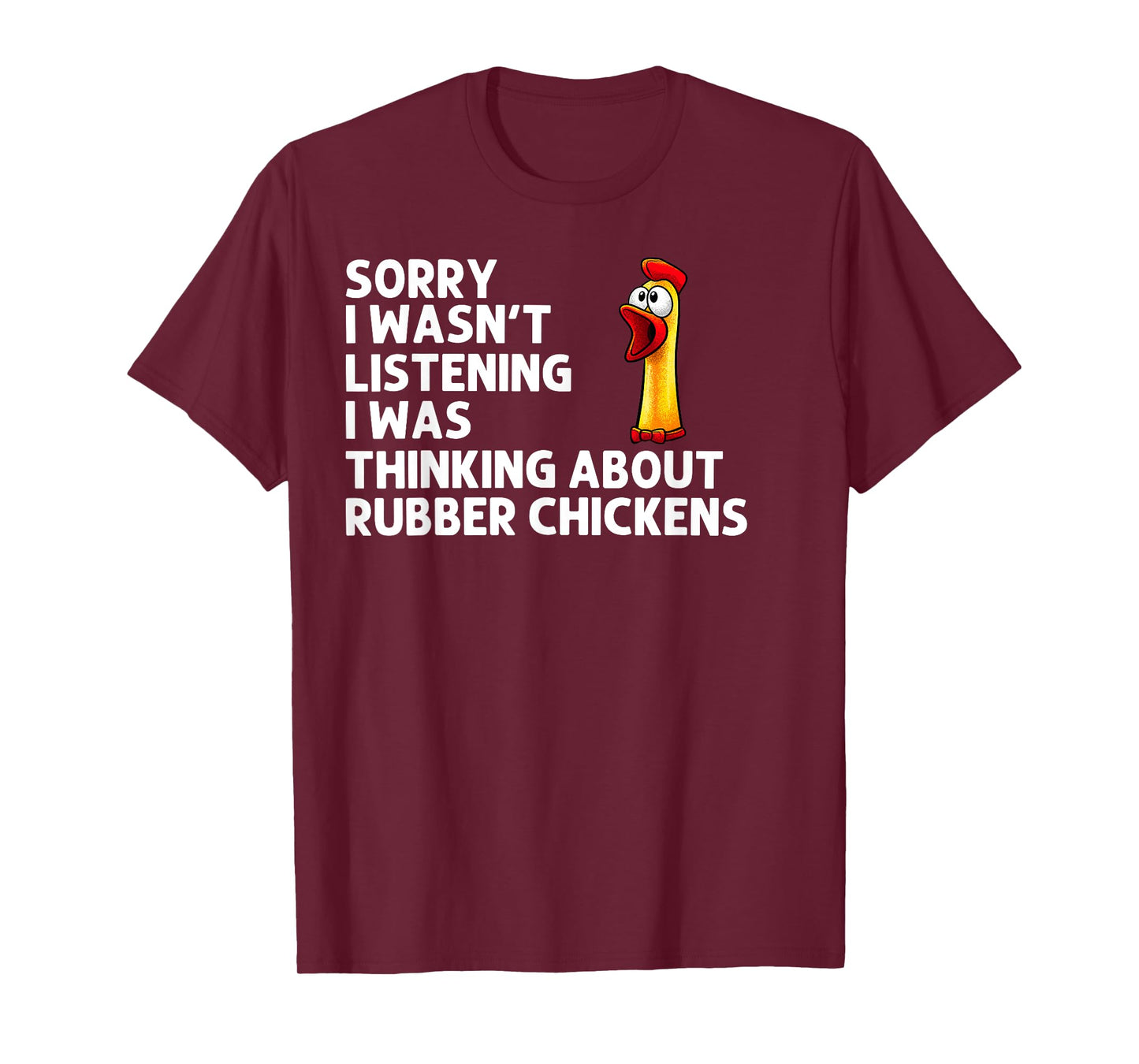Funny Rubber Chicken Art For Men Women Giant Rubber Chicken T-Shirt