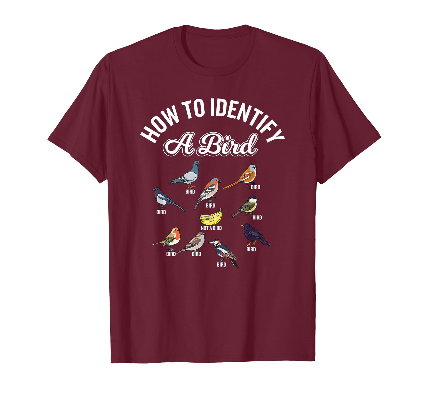 Funny Bird Watcher How To Identify a Bird Unique Birder T-Shirt
