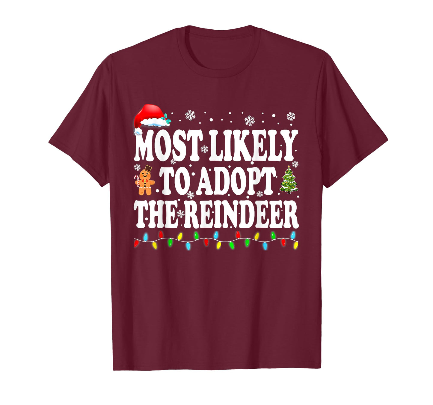 Most Likely To Adopt The Reindeer Family Christmas Holiday T-Shirt