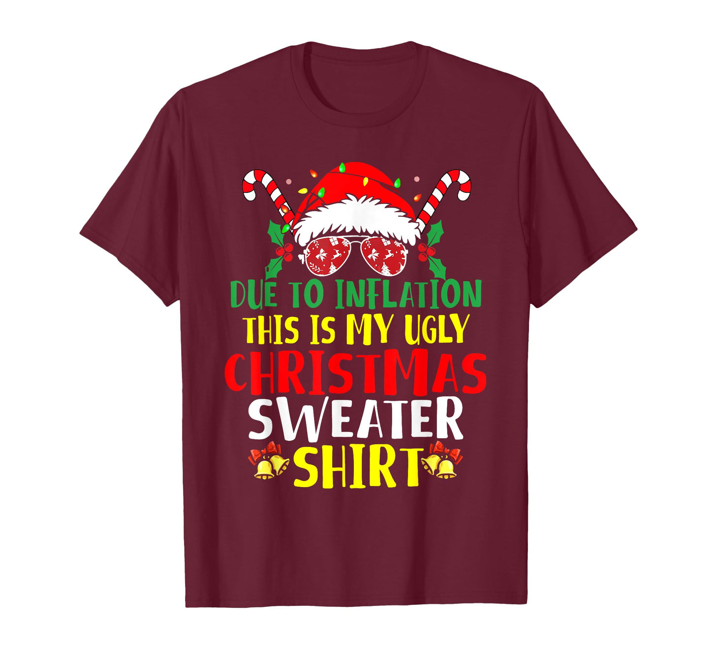 Funny Due To Inflation Ugly Christmas Sweaters For Men Women T-Shirt