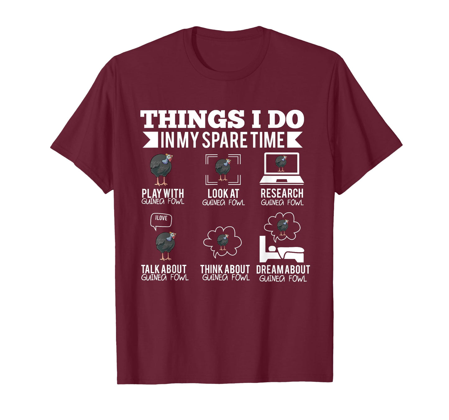 Things I Do In My Spare Time Guinea Fowl T-Shirt