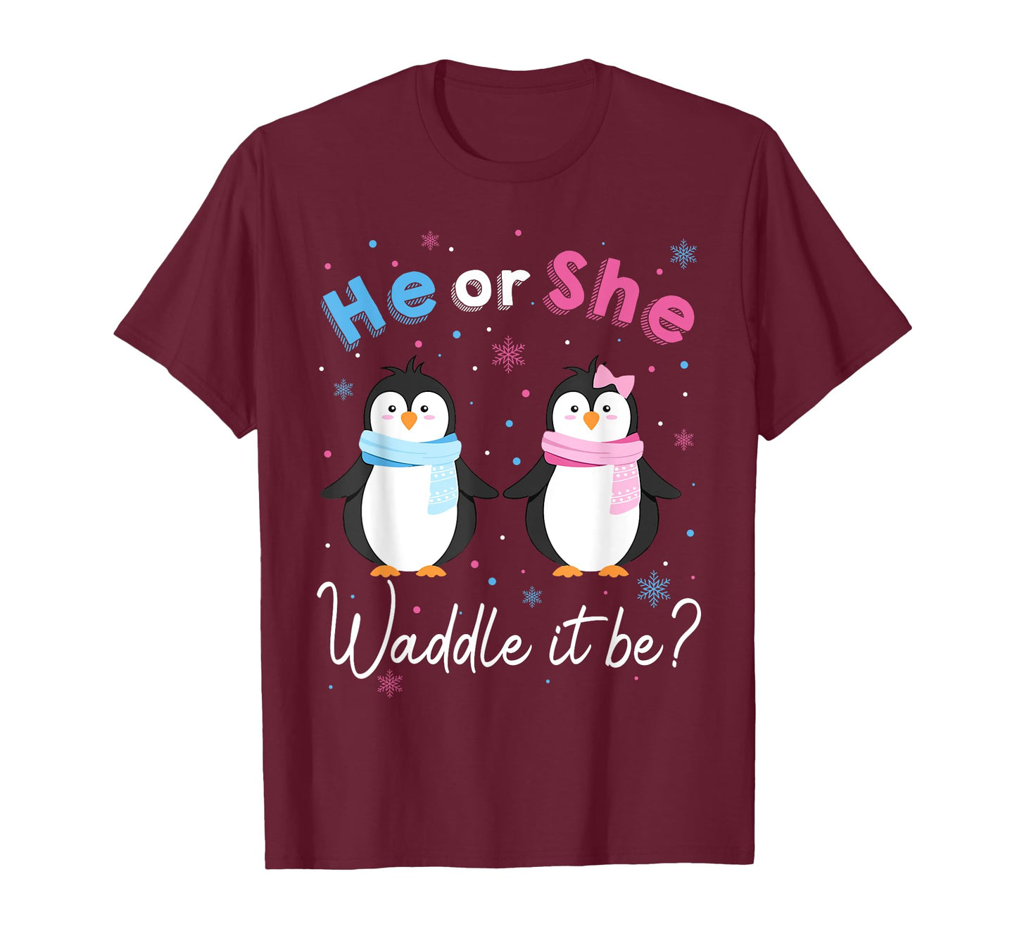 Waddle It Be Gender Reveal Decorations Penguin He or She T-Shirt