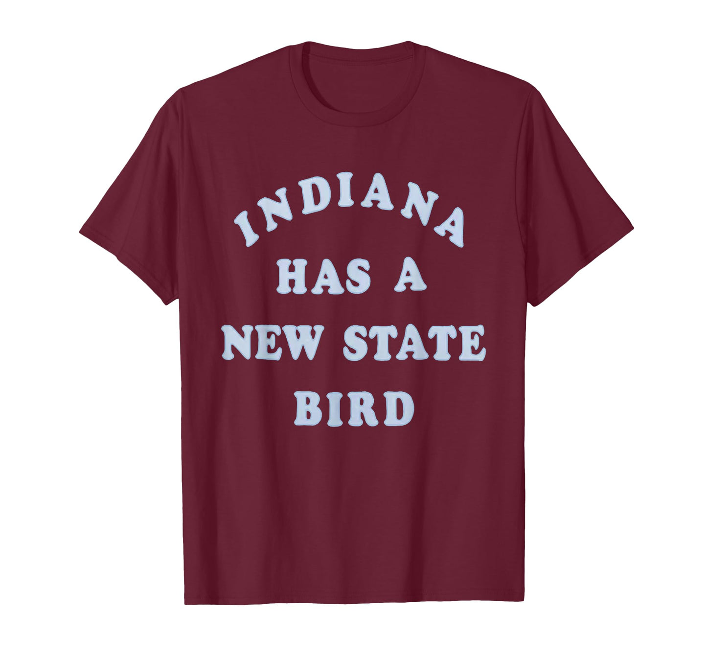 Indiana Has A New State Bird Funny Larry T-Shirt