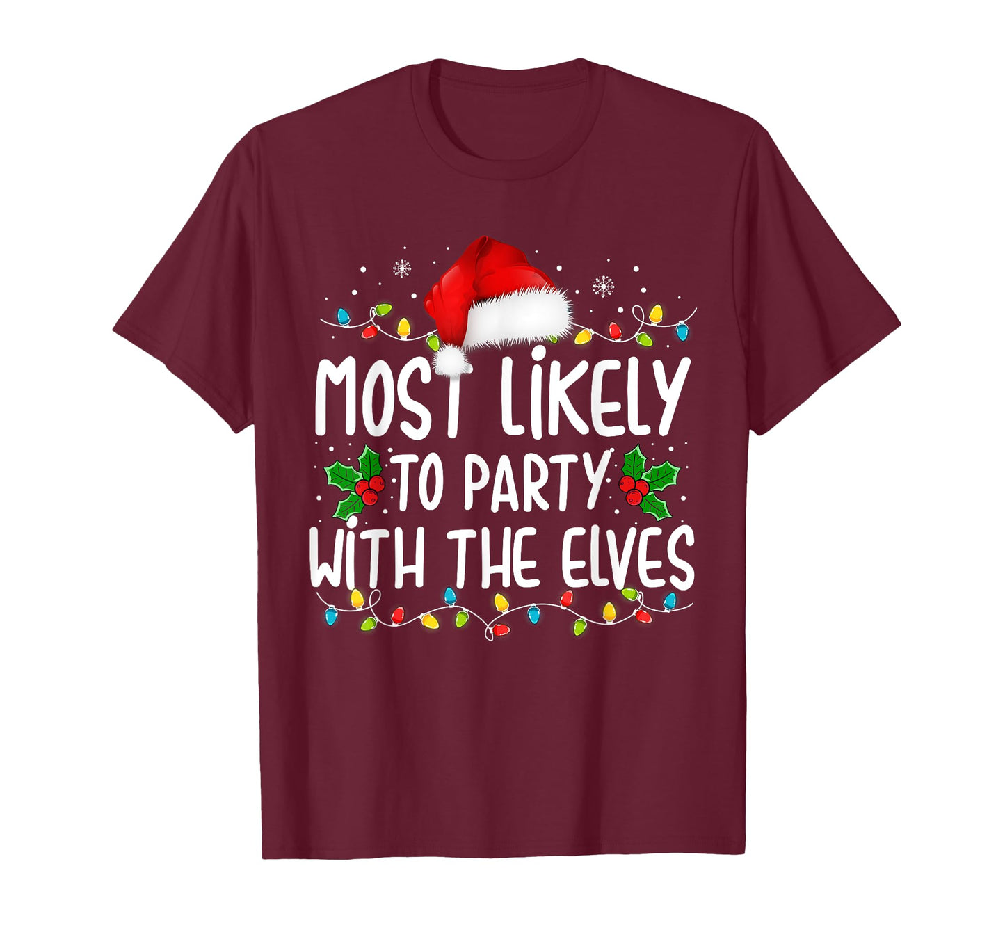 Funny Matching Christmas Most Likely To Party With The Elves T-Shirt