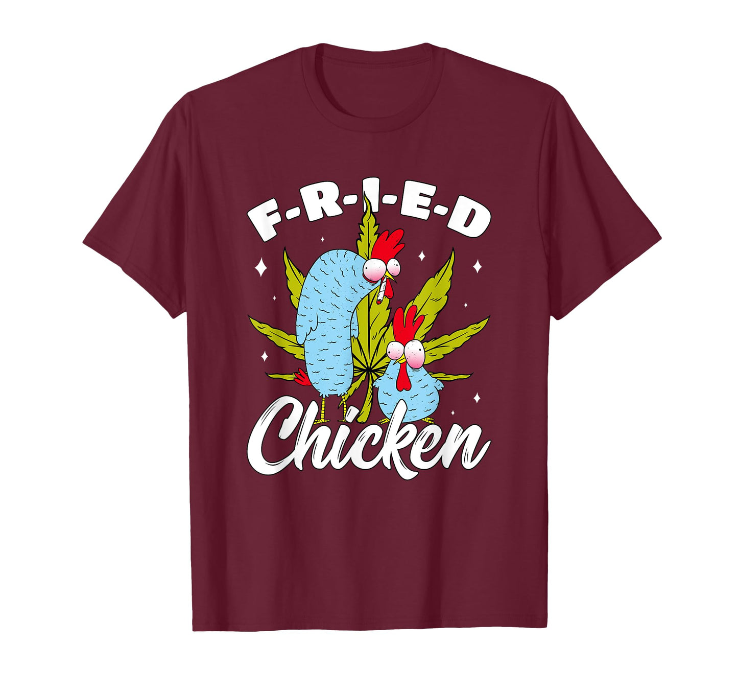 Cannabis Stoner Fried Chicken Smoking Weed Joint Chicken Pun T-Shirt