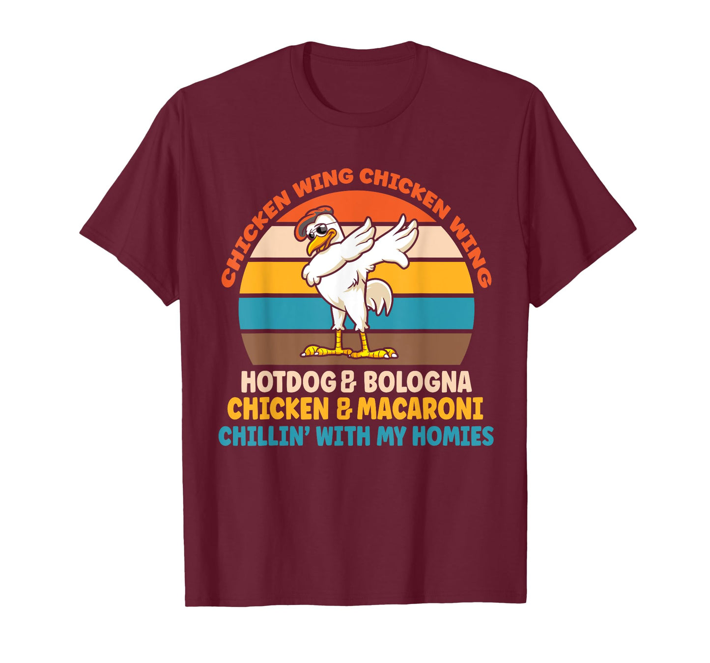 Chicken Wing Chicken Wing Hot Dog Bologna Macaroni Men Women Girls Kids T-Shirt