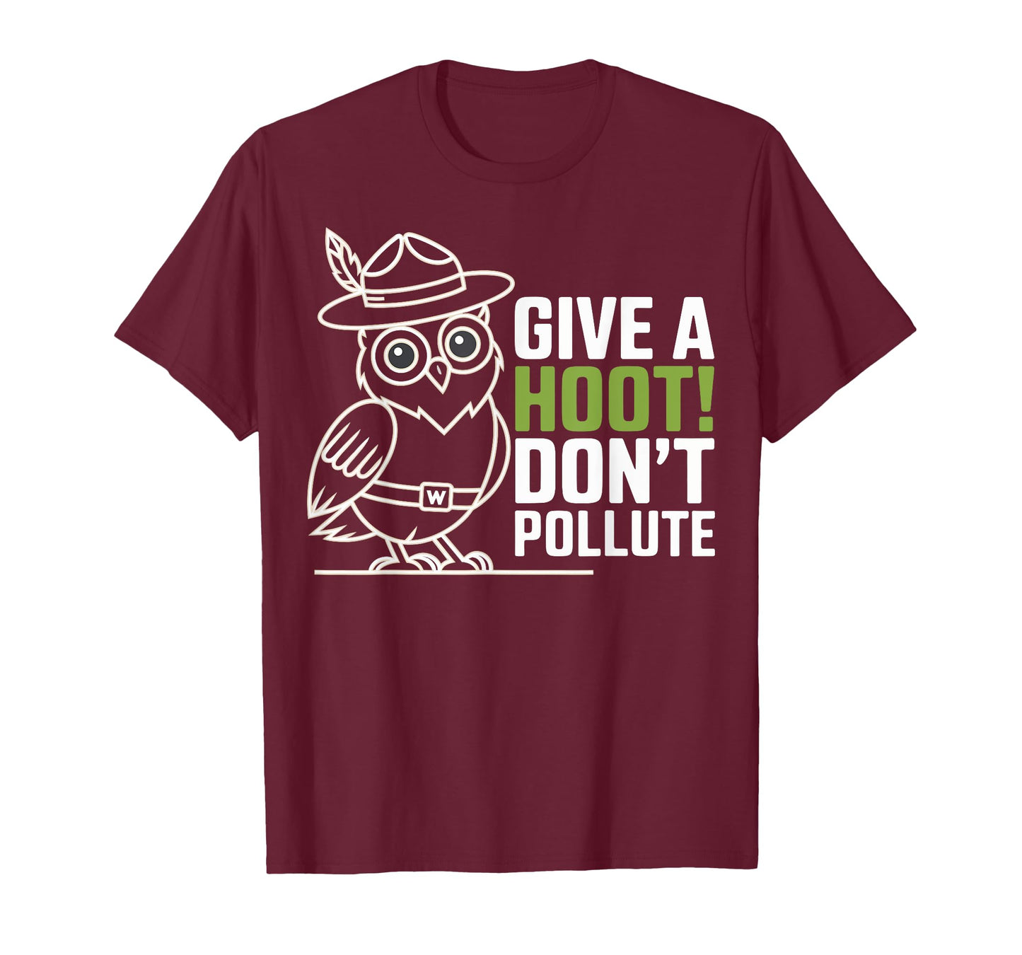 Funny don´t Pollute Owl Pun Bird Lover Sarcastic Give Hoot T-Shirt