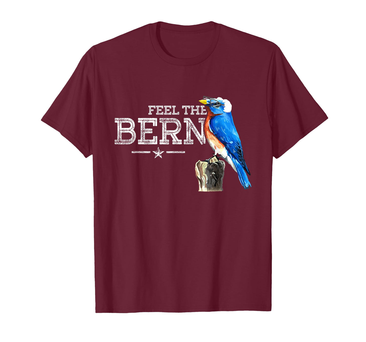 Feel The Bern - Cute Blue Bird Bernie Sanders 2020 President T-Shirt