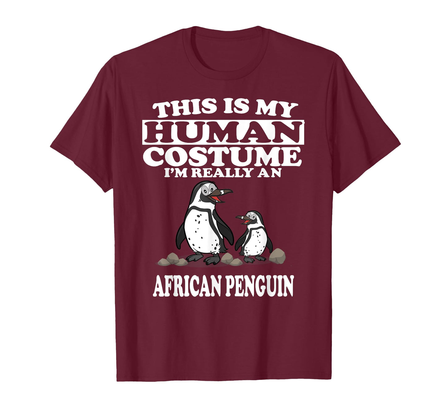 This Is My Human Costume I'm Really An African Penguins T-Shirt
