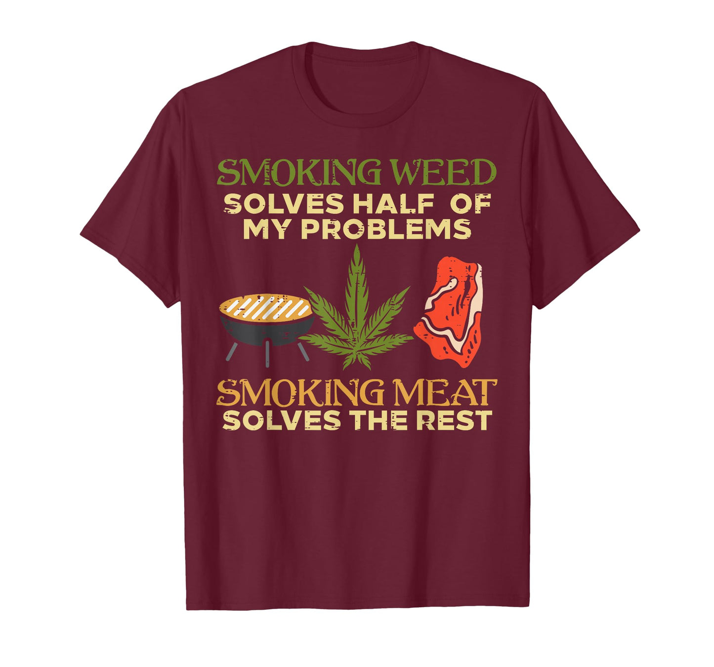Grilling Solves Half Problems Meat Funny Bbq Barbecue Men T-Shirt