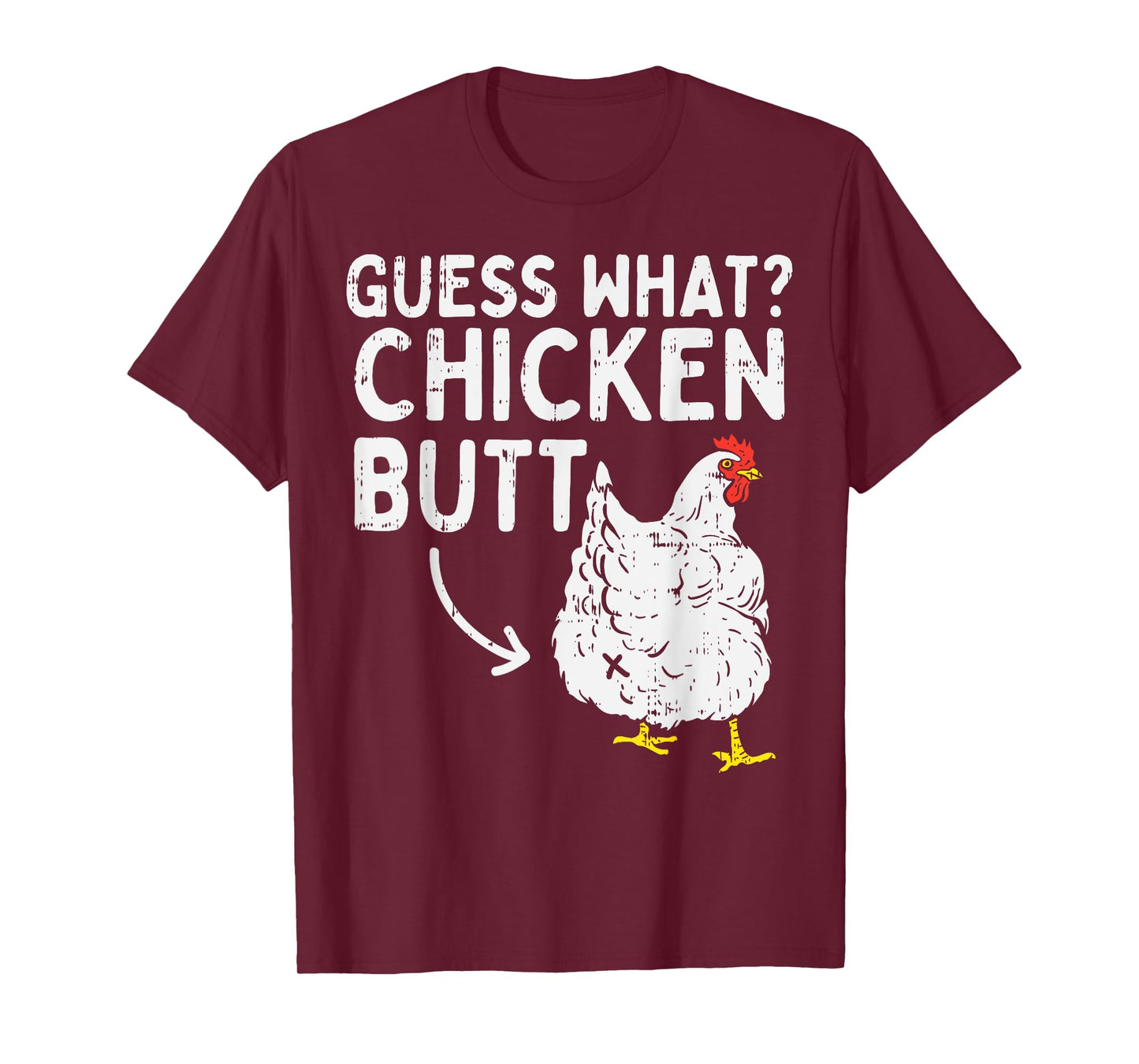 Guess What Chicken Butt Funny Farming Animal Farmer Gift T-Shirt