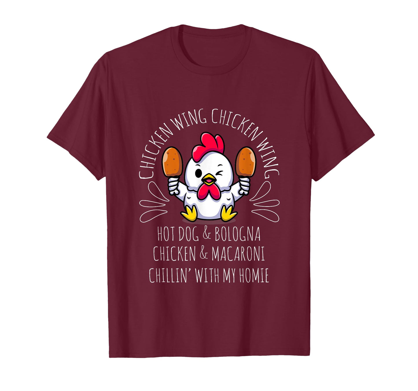 Cooked Chicken Wing Chicken Wing Hot Dog Bologna Macaroni T-Shirt for Men Women Girls Kids