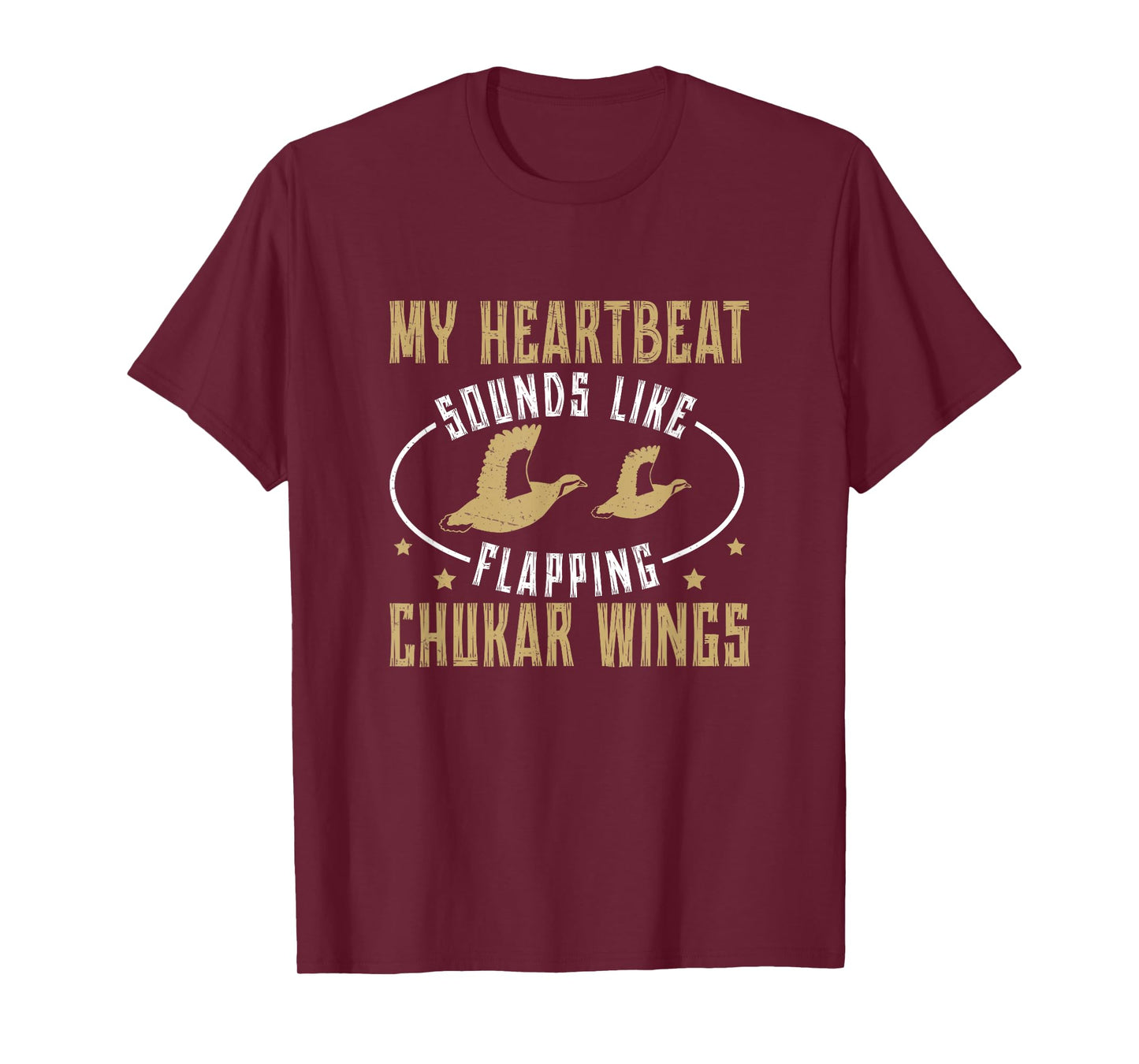 Funny Heartbeat Sounds Like Flapping Chukar Partridge Wings T-Shirt