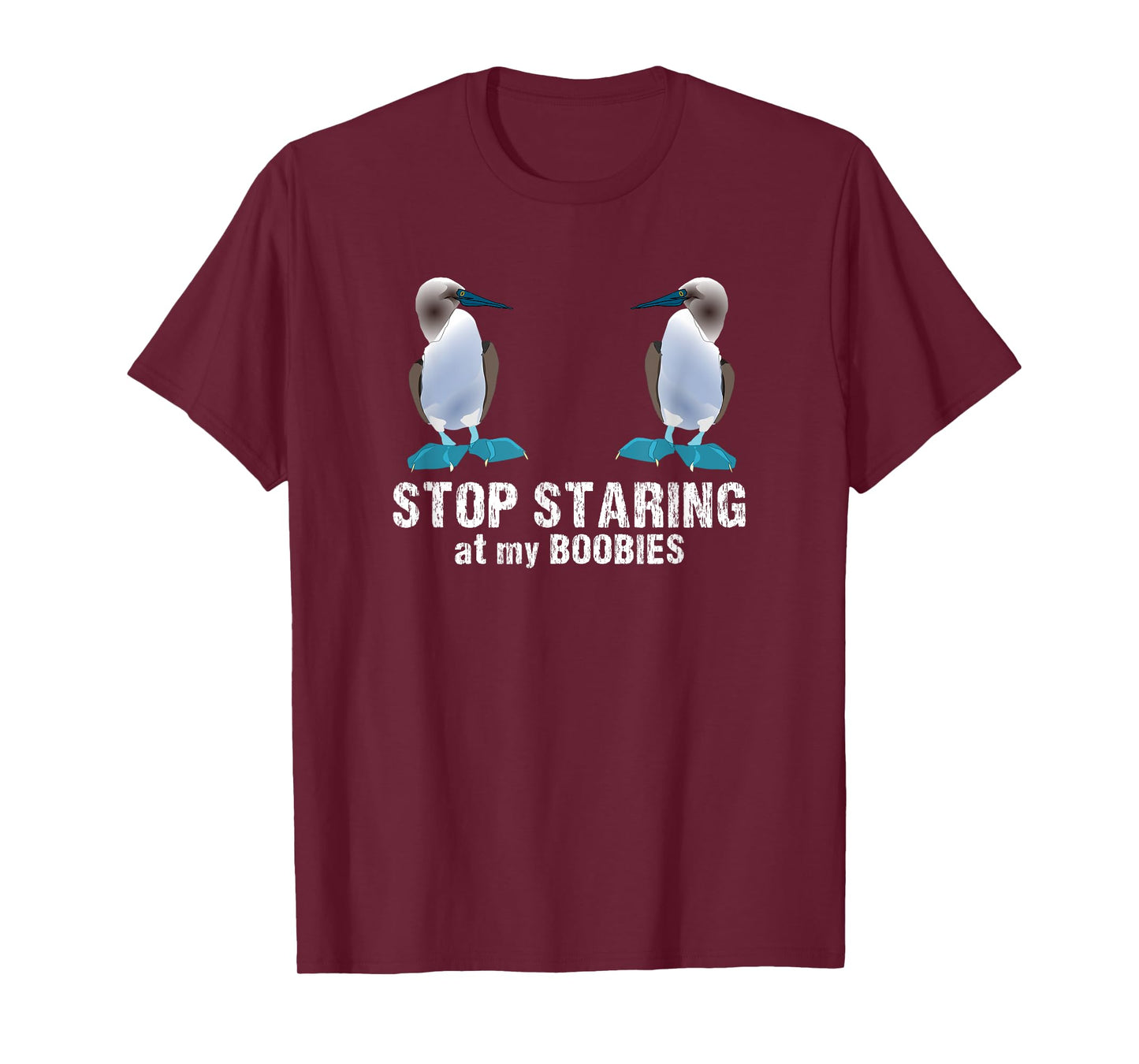 Funny stop along my Boobies for bird lovers T-Shirt