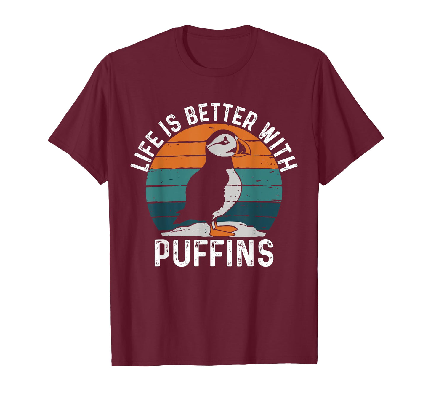 Life Is Better With Puffin Funny Puffin Lovers T-Shirt