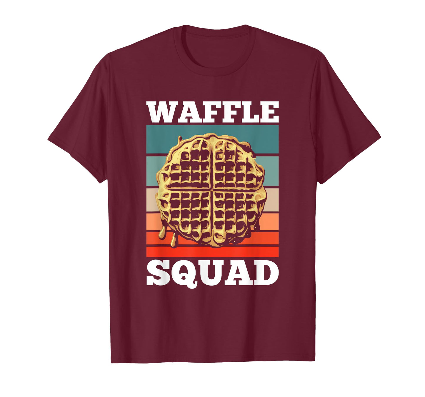Waffle Squad Funny Quote Team Waffle Food T-Shirt