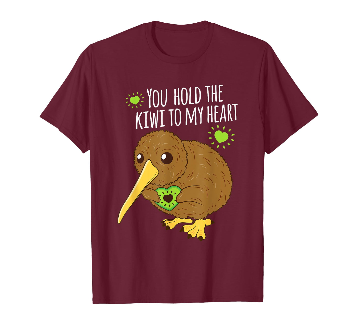 You Hold The Kiwi To My Heart Funny Bird Fruit Lovers Outfit T-Shirt