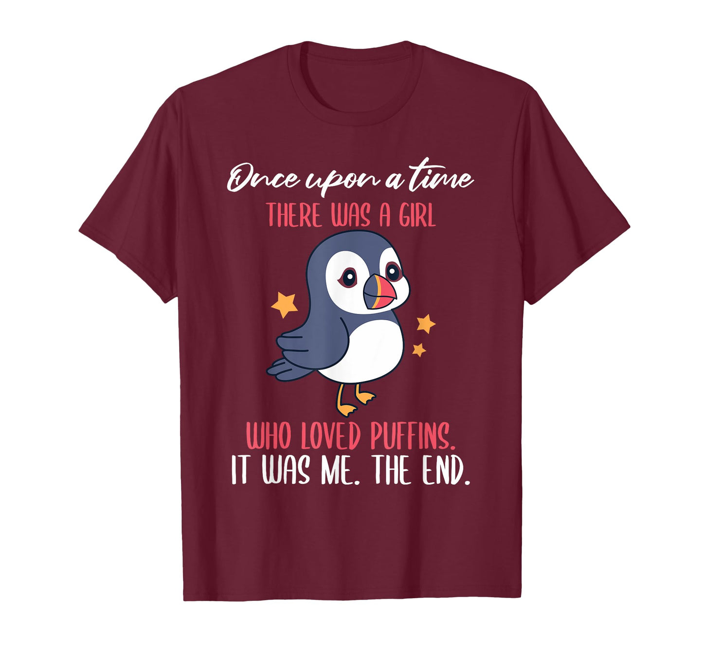 Once Upon A Time There Was A Girl Who Loved Puffins T-Shirt