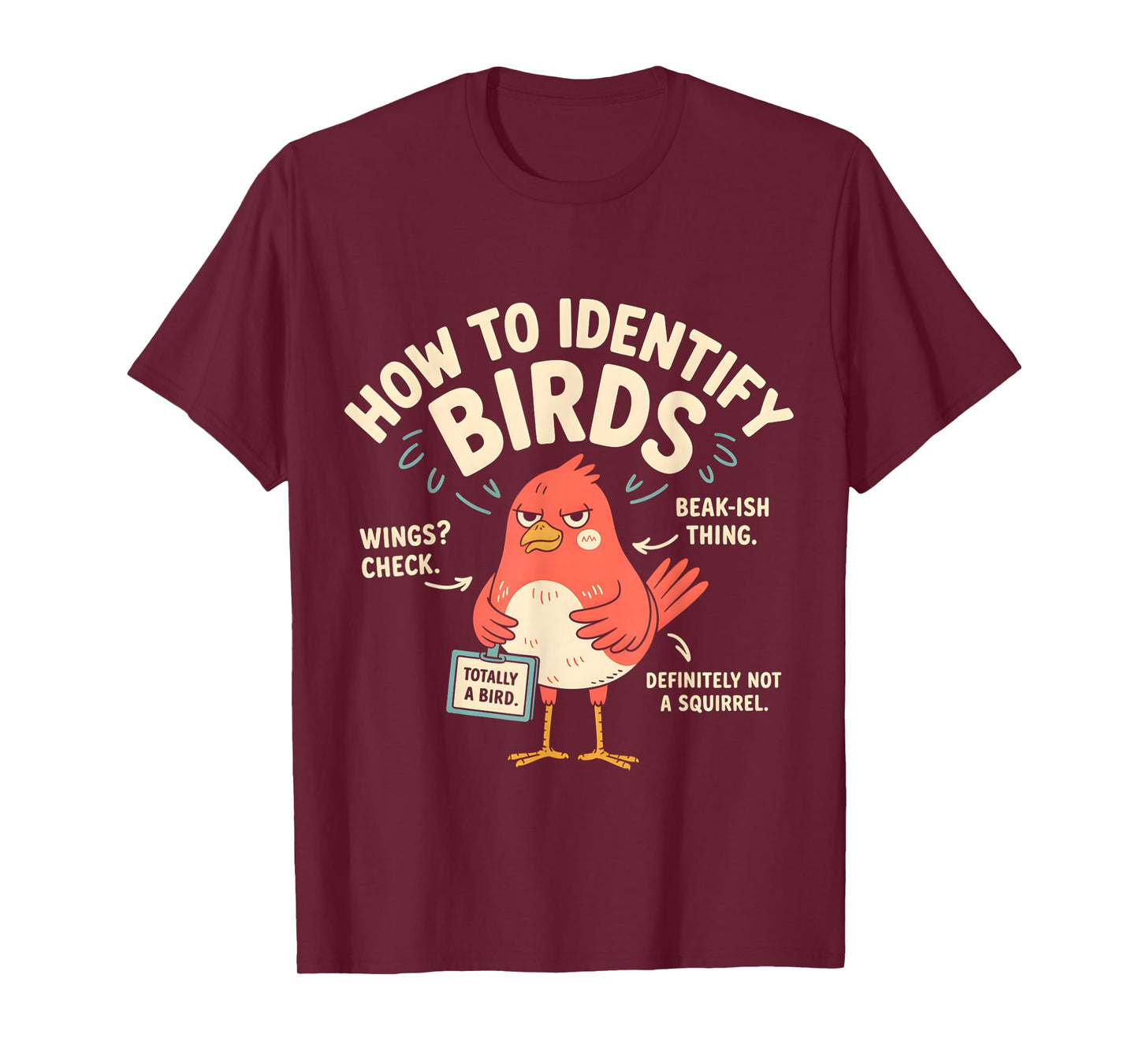 How To Identify Birds Funny T-Shirt