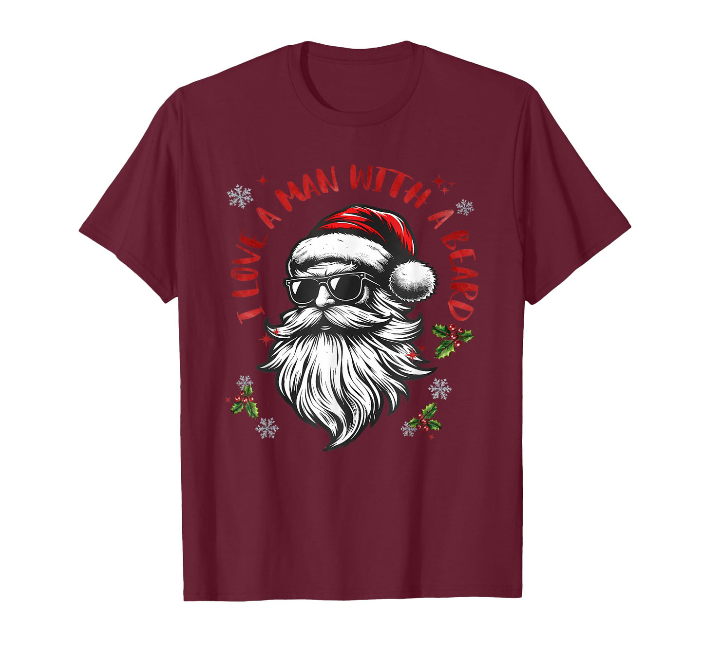 I Love A Man With A Beard Funny Santa Funny Meme Christmas T-Shirt