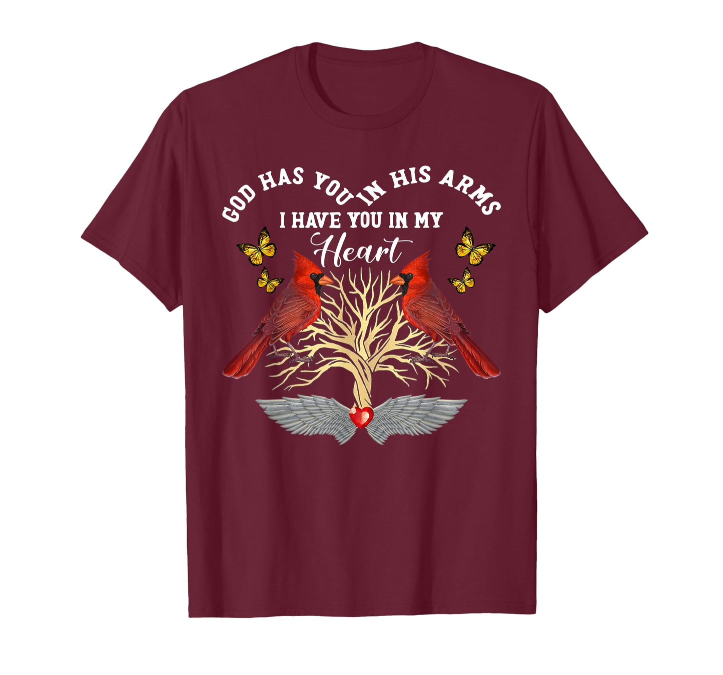 Cardinals God Has You In His Arms I Have You In My Heart T-Shirt