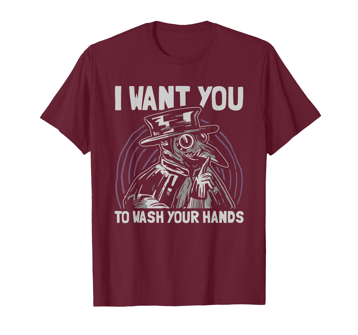 Plague Doctor I Want You To Wash Your Hands Medieval T-Shirt