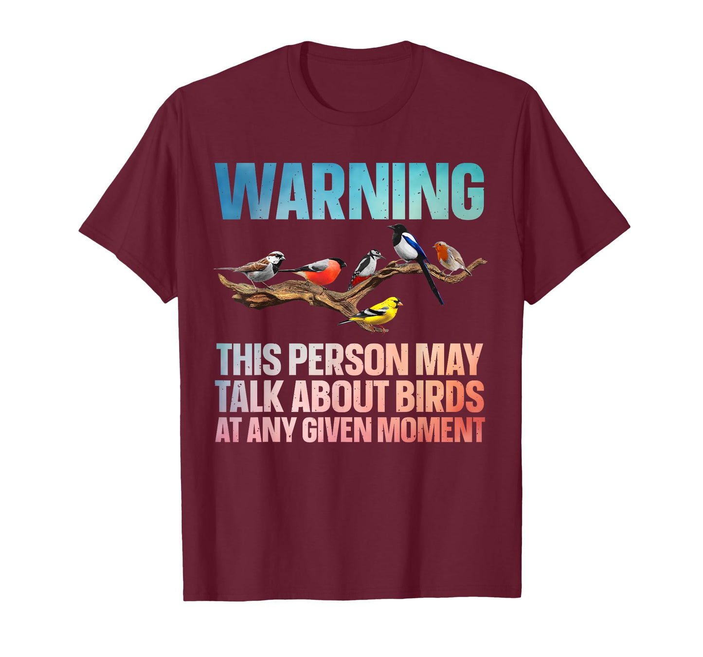 Funny Bird Watching Art For Men Women Bird Watcher Birding T-Shirt