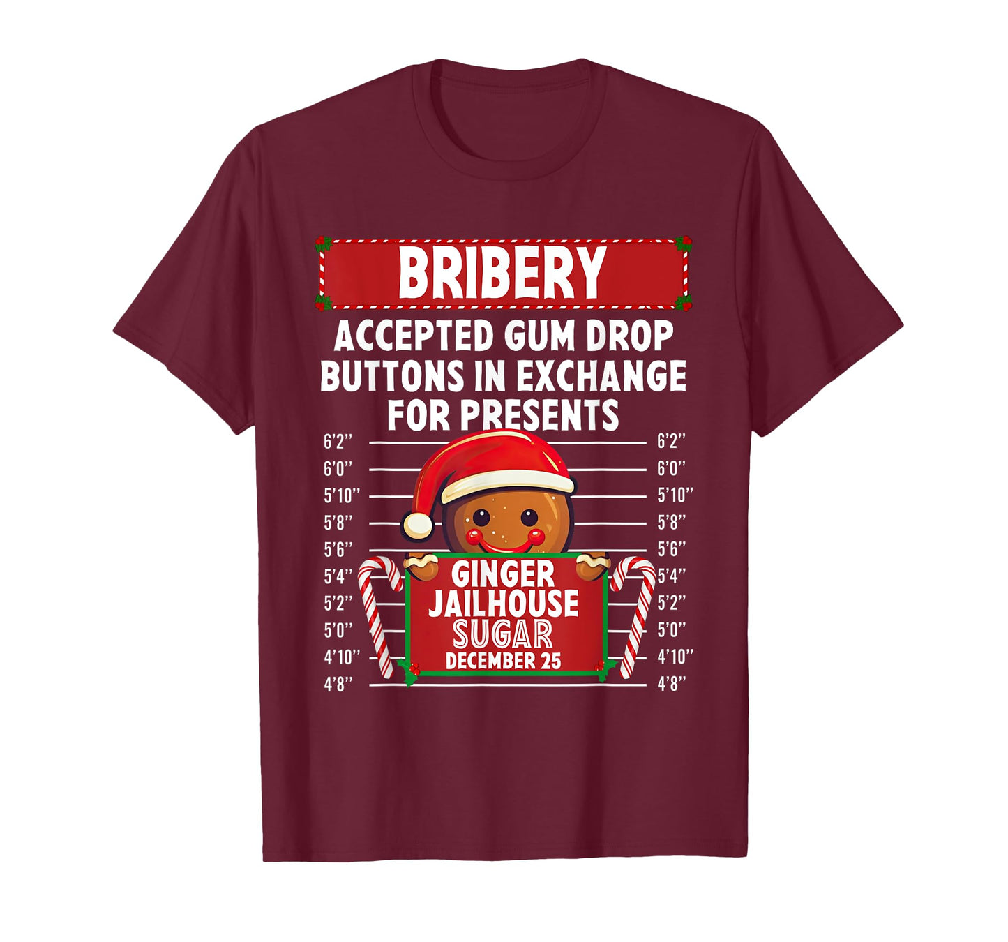 Bribery Ginger Jailhouse Christmas Xmas Gingerbread Holiday T-Shirt