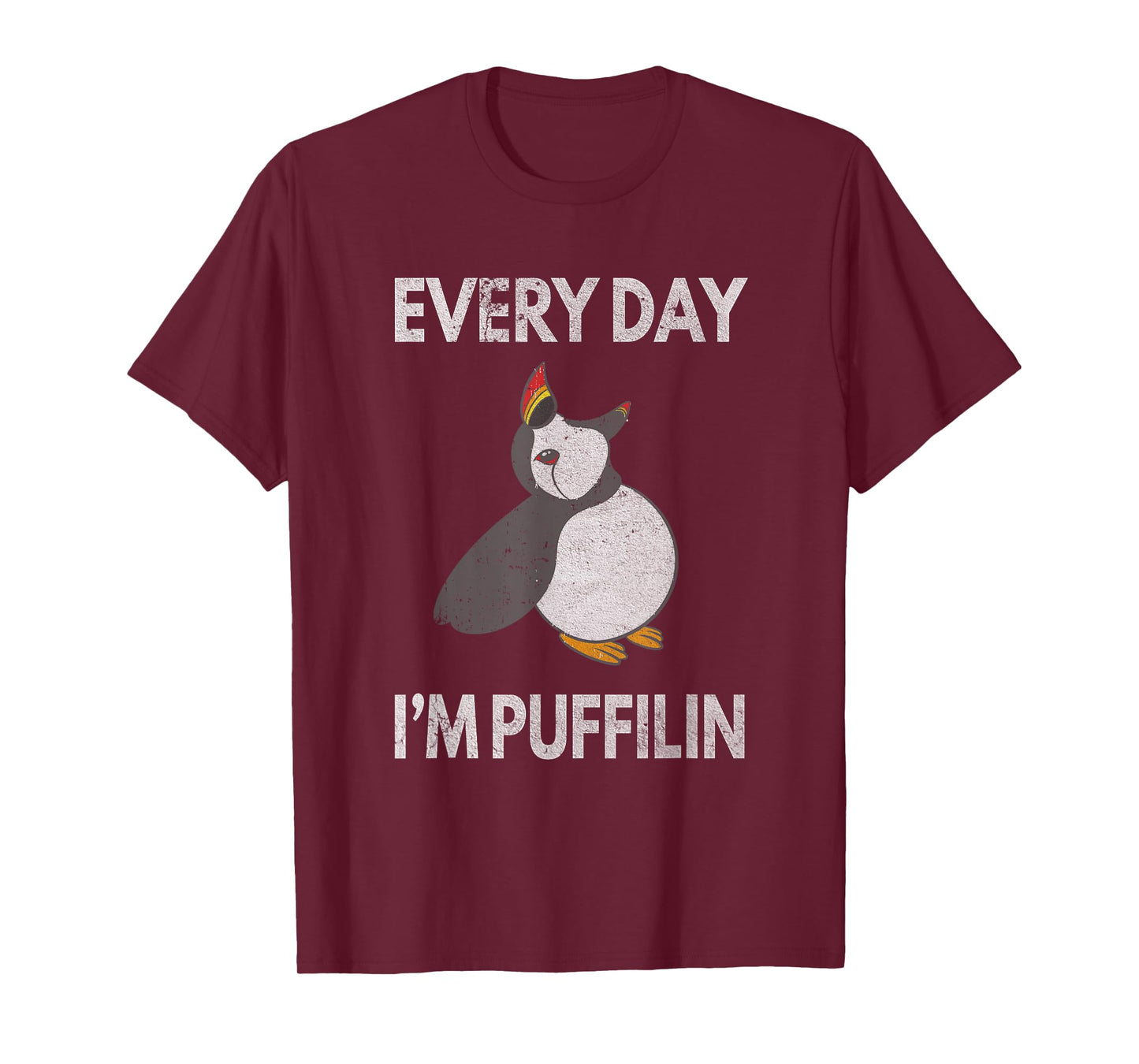 Puffin Pun Every Day I'm Puffilin Funny Seabird Puffins T-Shirt