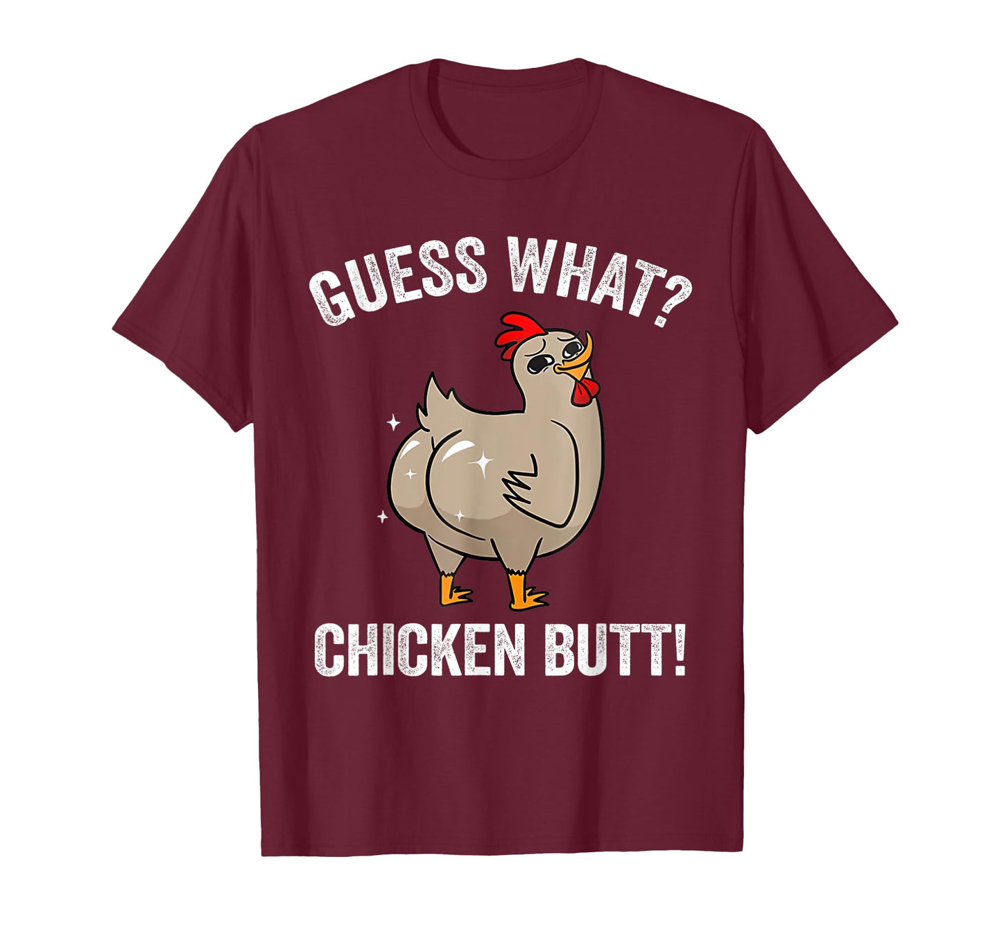 Funny Animal Guess What Chicken Butt Cute Chickens Buffs T-Shirt