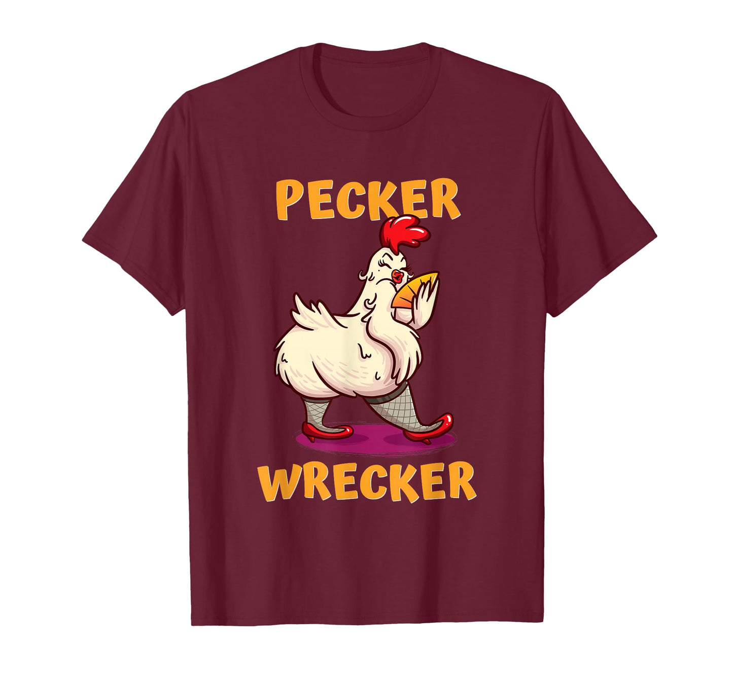 Funny Chicken shirt. PECKER WRECKER T-Shirt