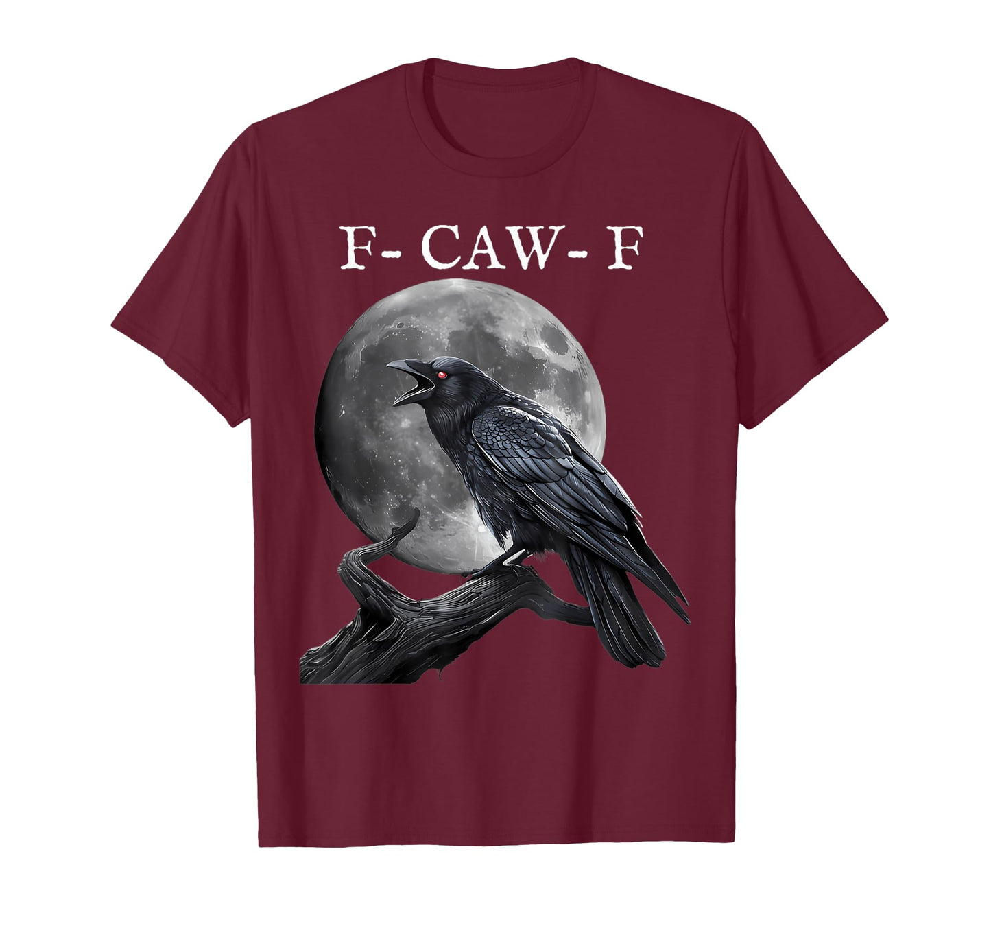 F-Caw-F Black Crow Black Bird Funny Crow F-Caw-F T-Shirt