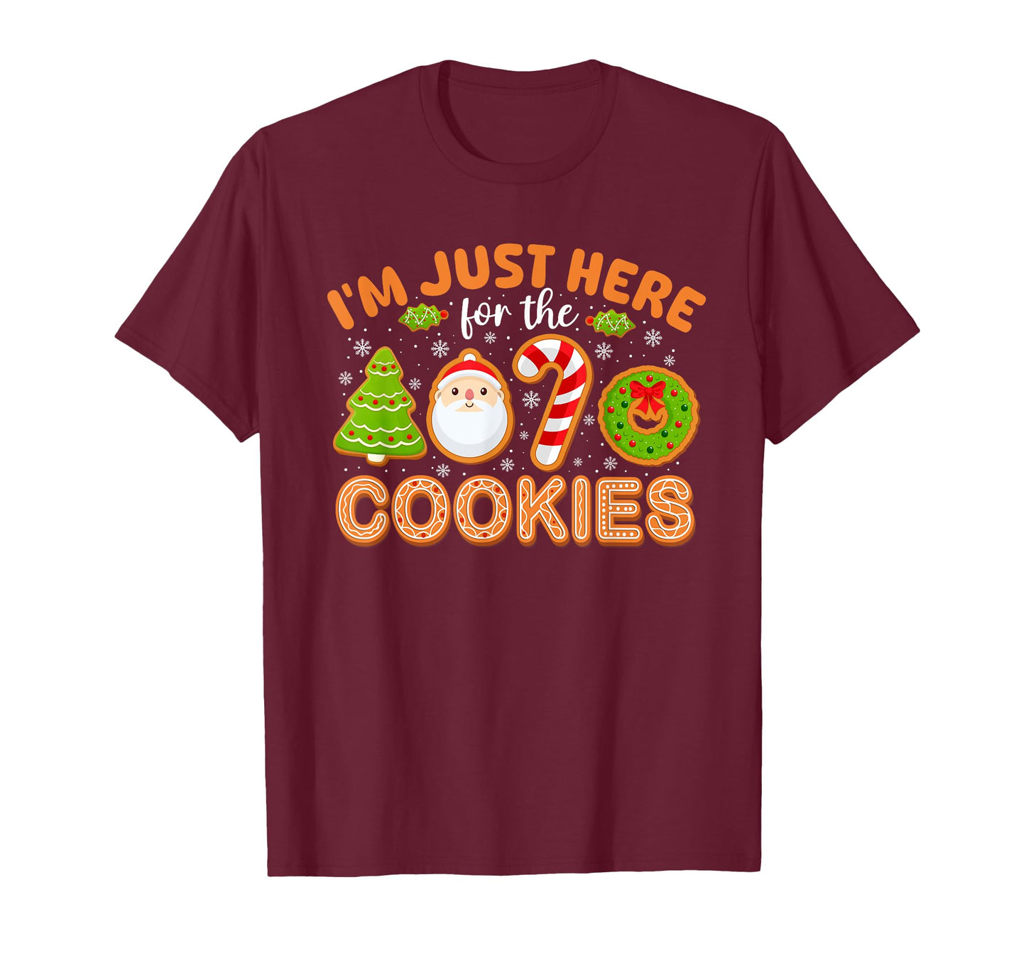 Funny Family Christmas Shirts For Men Women Kids I'm Just Here For The Cookies Christmas Funny Xmas Pajamas T-Shirt