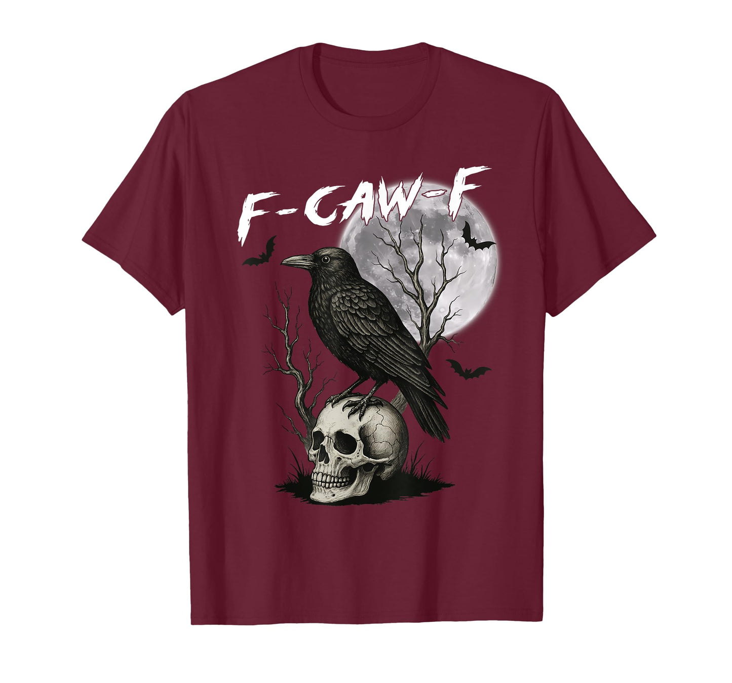 F-Caw-F Black Crow Pun Funny Bird Cawing Gothic Halloween T-Shirt