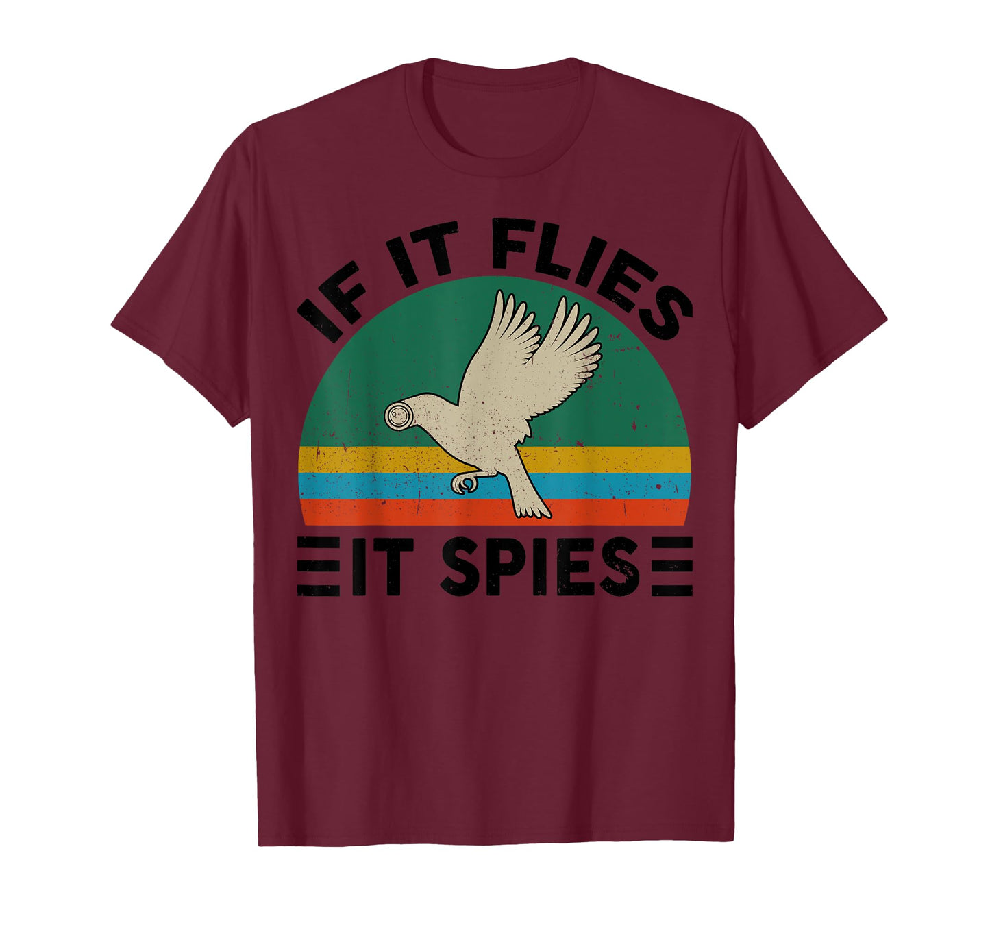 Birds Arent Real If Flies It Spies Funny Conspiracy Theory T-Shirt