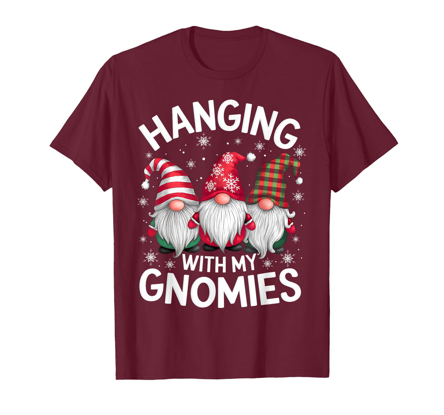 Hanging With My Gnomies Family Christmas Gnome Xmas Holiday T-Shirt