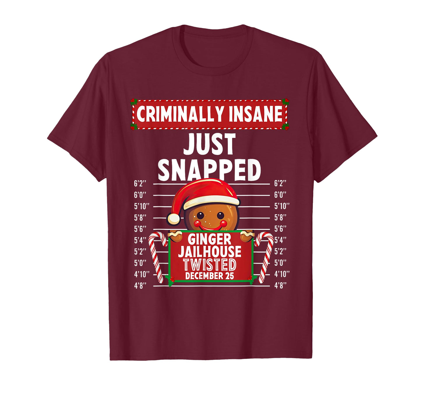 Criminally Insane Ginger Jailhouse Christmas Gingerbread T-Shirt
