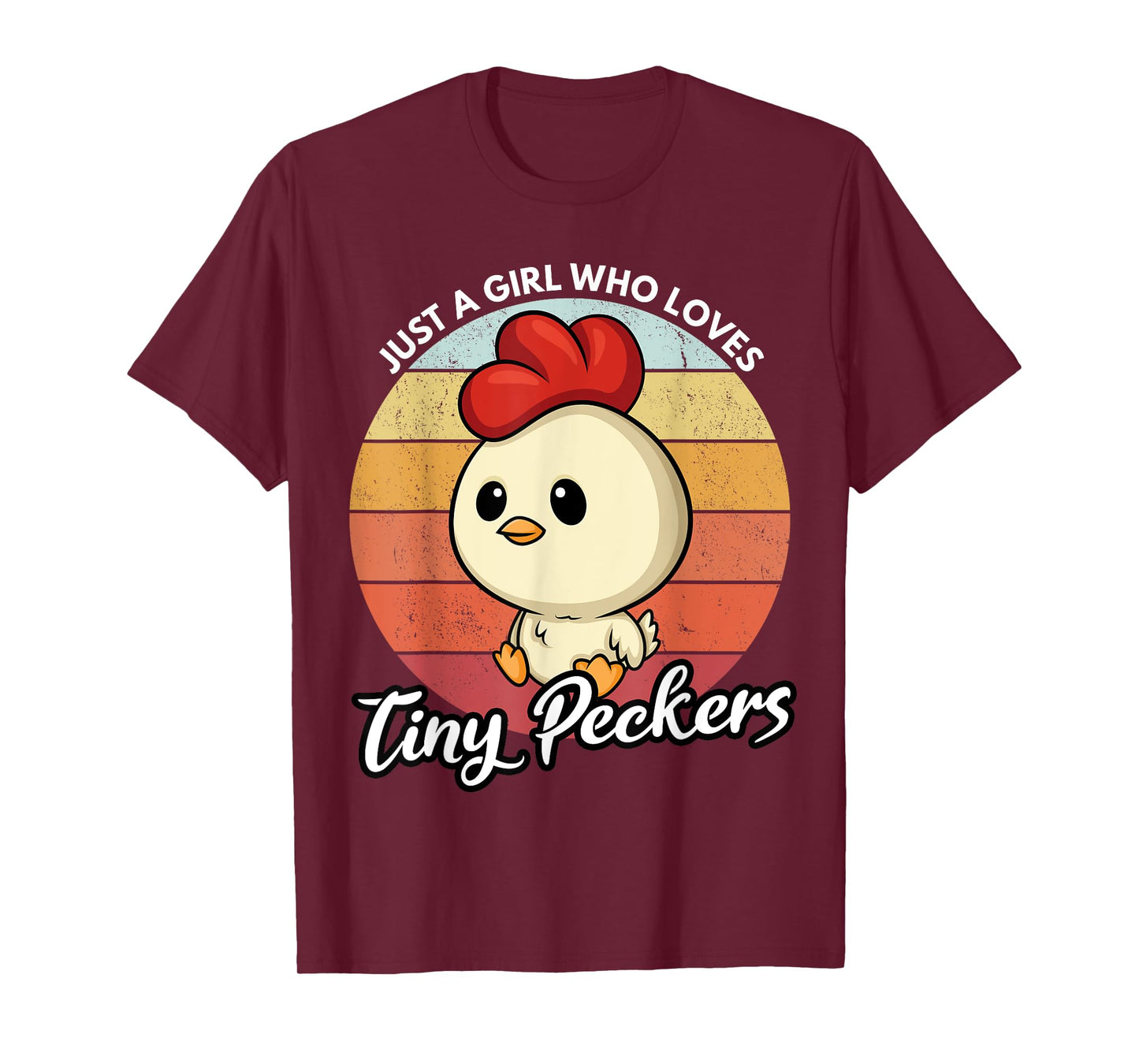 Just A Girl Who Loves Tiny Peckers Funny Chicken Pun T-Shirt