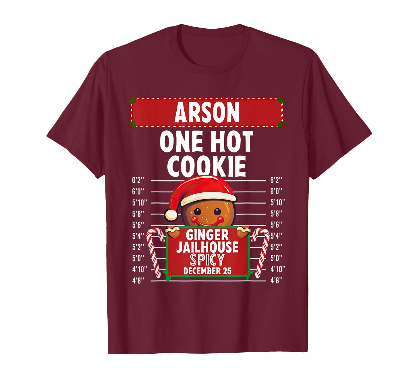 Arson Ginger Jailhouse Christmas Gingerbread Holiday Pajamas T-Shirt