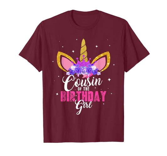 Cousin Of The Birthday Girl Unicorn Birthday Princess T-Shirt