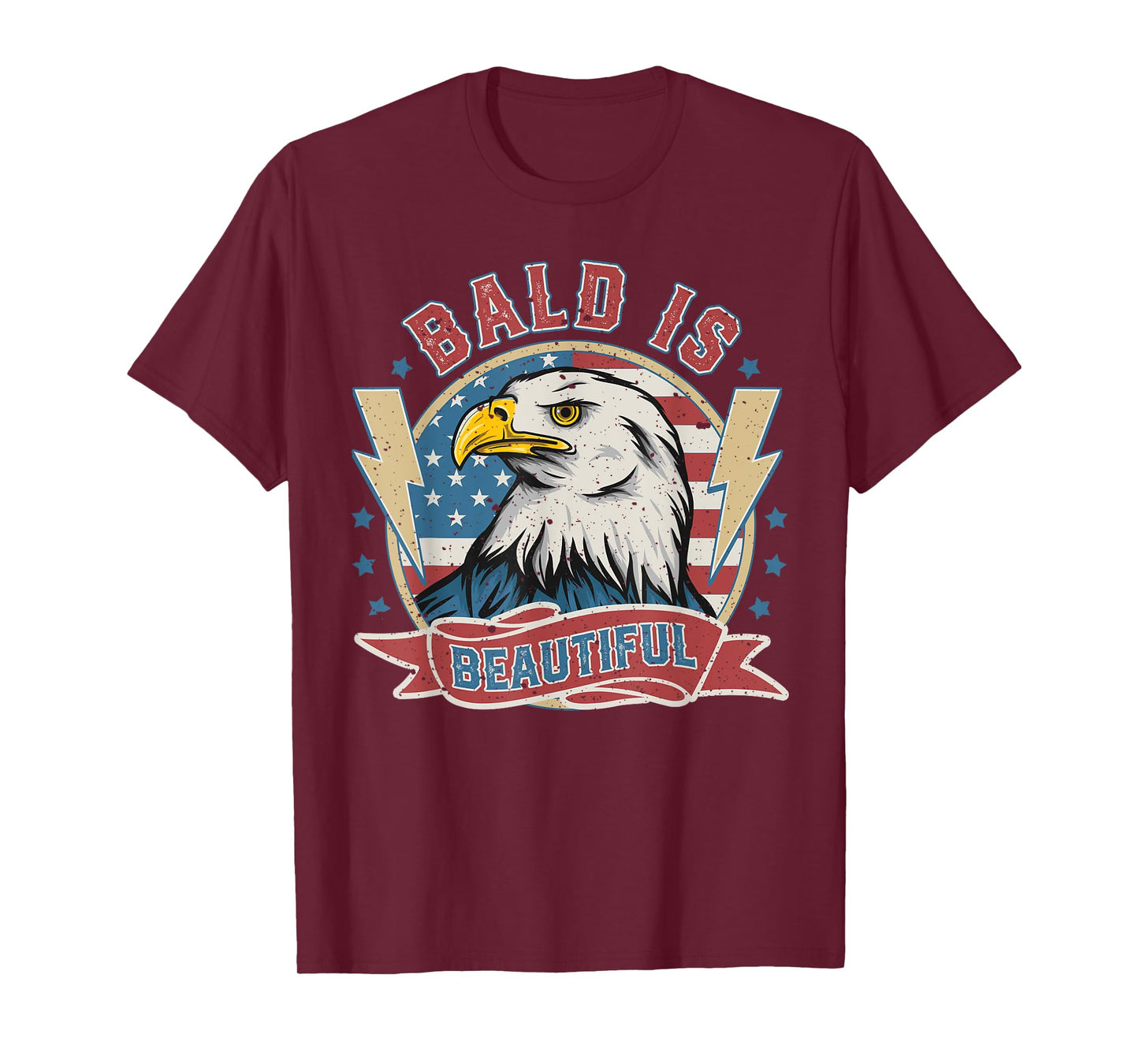 Bald Is Beautiful 4th of July Independence Day Bald Eagle T-Shirt