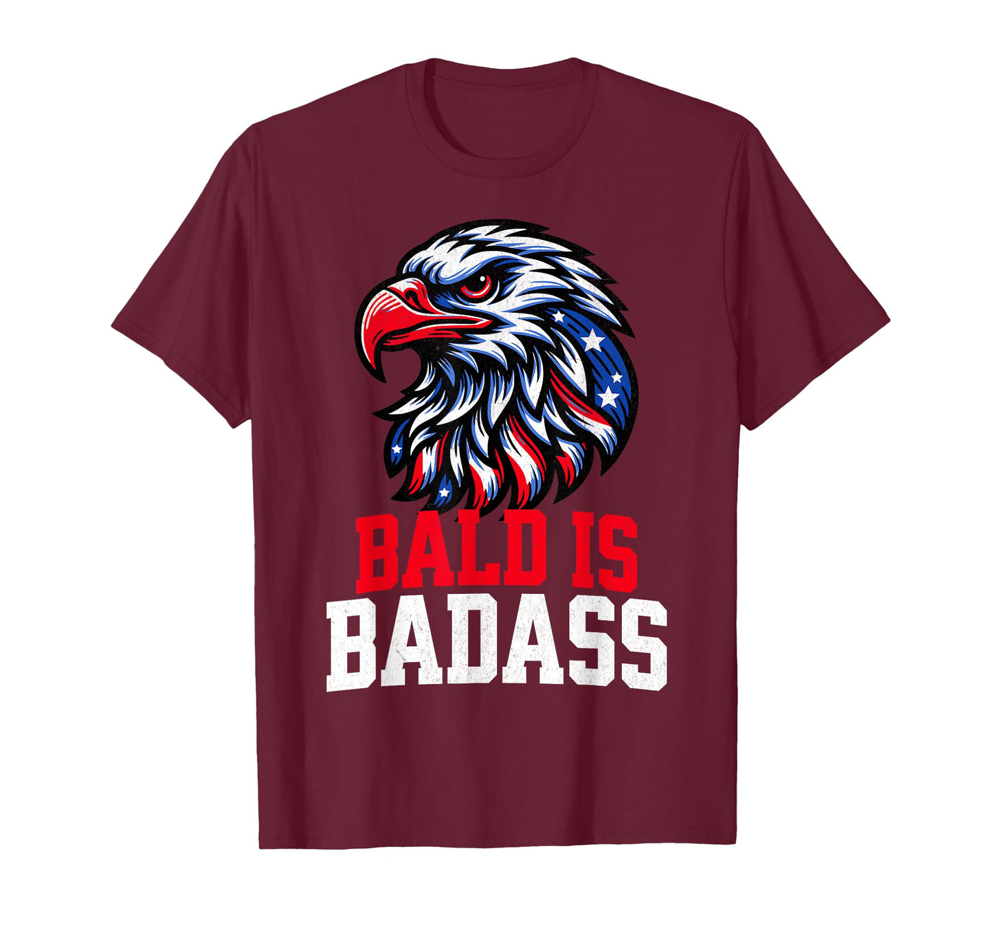 Bald Is Badass 4th Of July USA Eagle Patriotic American Flag T-Shirt